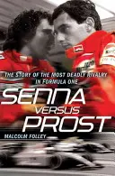 Senna versus Prost - Senna Versus Prost