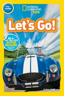 National Geographic Readers: Jdeme na to! (Pre-Reader) - National Geographic Readers: Let's Go! (Pre-Reader)
