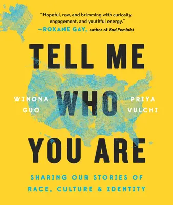 Řekni mi, kdo jsi: Plán pro pěstování rasové gramotnosti - Tell Me Who You Are: A Road Map for Cultivating Racial Literacy