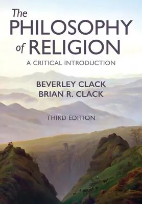 Filosofie náboženství: Kritický úvod - The Philosophy of Religion: A Critical Introduction