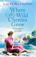 Kde rostou divoké třešně - Where The Wild Cherries Grow