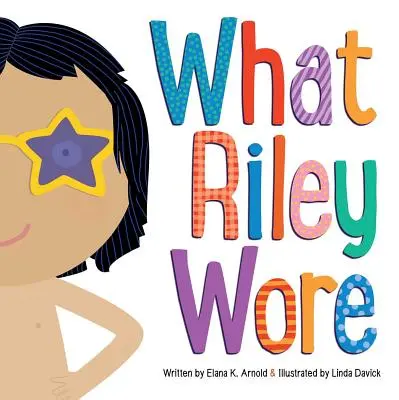 Co měla Riley na sobě - What Riley Wore
