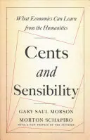 Centy a citlivost: Co se ekonomie může naučit od humanitních věd - Cents and Sensibility: What Economics Can Learn from the Humanities