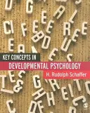 Klíčové pojmy vývojové psychologie - Key Concepts in Developmental Psychology