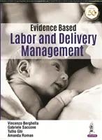 Vedení porodu založené na důkazech - Evidence Based Labor and Delivery Management