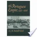 Portugalská říše v letech 1415-1808: Svět v pohybu - The Portuguese Empire, 1415-1808: A World on the Move