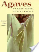 Agáve kontinentální Severní Ameriky - Agaves of Continental North America