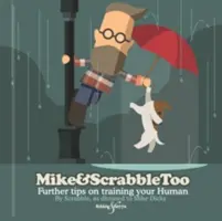 Mike&Scrabbletoo: Další tipy, jak trénovat svého člověka - Mike&Scrabbletoo: Further Tips on Training Your Human