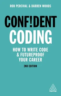 Sebevědomé kódování: Jak psát kód a zajistit si kariéru do budoucna? - Confident Coding: How to Write Code and Futureproof Your Career
