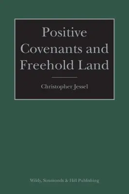 Pozitivní smlouvy a svobodná půda - Positive Covenants and Freehold Land