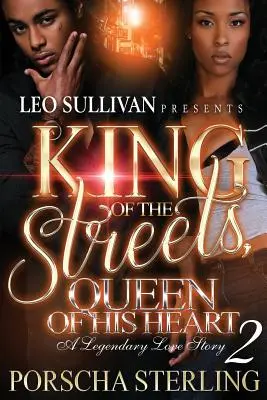 Král ulice, královna jeho srdce 2: Legendární milostný příběh - King of the Streets, Queen of His Heart 2: A Legendary Love Story