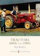 Traktory: 1880 až 1980 - Tractors: 1880s to 1980s