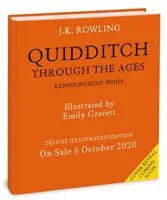 Quidditch v průběhu věků - ilustrované vydání - Deluxe Illustrated Edition - Quidditch Through the Ages - Illustrated Edition - Deluxe Illustrated Edition