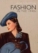 Móda ve 40. letech 20. století - Fashion in the 1940s