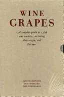 Vinné hrozny - Kompletní průvodce 1 368 odrůdami révy vinné, včetně jejich původu a chutí - Wine Grapes - A complete guide to 1,368 vine varieties, including their origins and flavours