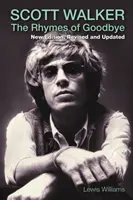 Scott Walker: Rýmy na rozloučenou - Scott Walker: The Rhymes of Goodbye