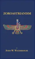 Zoroastrismus - Zoroastrianism