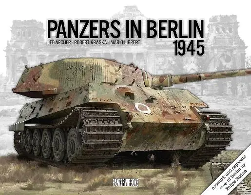 Panzers v Berlíně 1945 - Panzers in Berlin 1945
