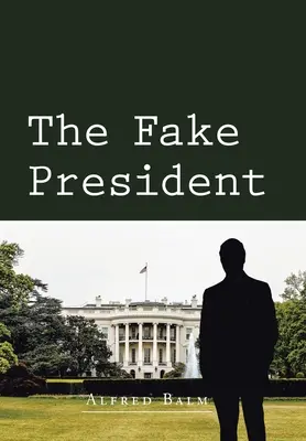 Falešný prezident - The Fake President