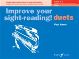 Zlepšete si čtení zrakem! Piano Duet, Grade 0-1: Graded Sight-Reading Duets for Pupil and Teacher (Klavírní dueta, 0-1. třída) - Improve Your Sight-Reading! Piano Duet, Grade 0-1: Graded Sight-Reading Duets for Pupil and Teacher