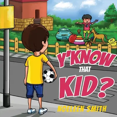 Znáte toho kluka? - Y'Know that Kid?