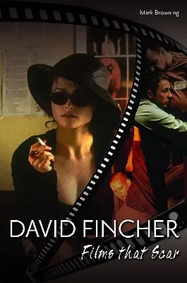 David Fincher: Filmy, které zjizvují - David Fincher: Films That Scar