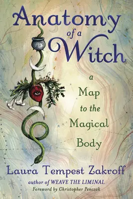 Anatomie čarodějnice: Mapa magického těla - Anatomy of a Witch: A Map to the Magical Body