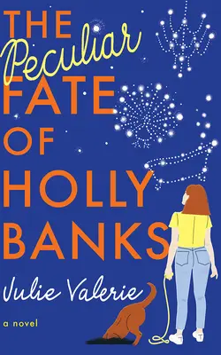 Zvláštní osud Holly Banksové - The Peculiar Fate of Holly Banks