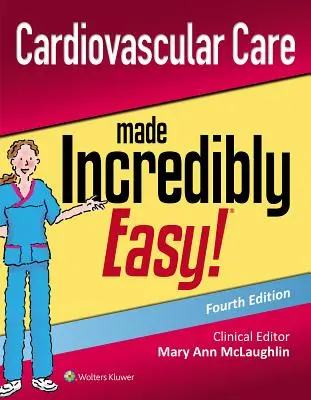 Neuvěřitelně snadná kardiovaskulární péče - Cardiovascular Care Made Incredibly Easy