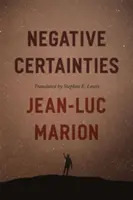 Negativní jistoty - Negative Certainties