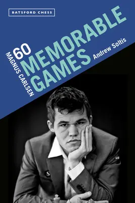 Magnus Carlsen: 60 památných partií - Magnus Carlsen: 60 Memorable Games