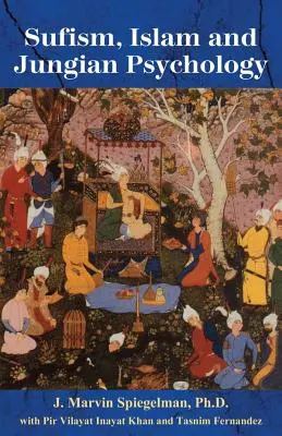Súfismus, islám a jungovská psychologie - Sufism, Islam, and Jungian Psychology