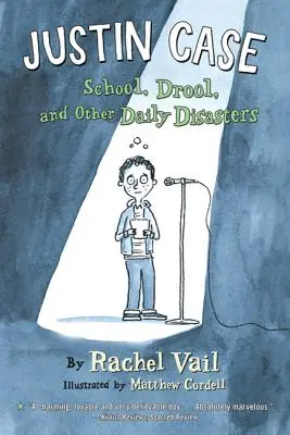Justin Case: Škola, sliny a jiné každodenní katastrofy - Justin Case: School, Drool, and Other Daily Disasters