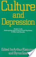 Kultura a deprese, 16: Studie z antropologie a mezikulturní psychiatrie afektů a poruch - Culture and Depression, 16: Studies in the Anthropology and Cross-Cultural Psychiatry of Affect and Disorder