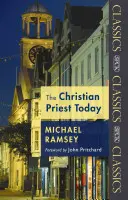 Křesťanský kněz dnes - The Christian Priest Today