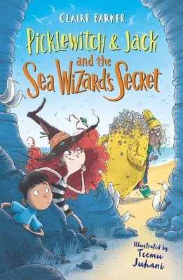 Picklewitch a Jack a tajemství mořského čaroděje - Picklewitch & Jack and the Sea Wizard's Secret