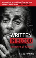 Psáno krví - Nevinný, nebo vinný? Pohled do nitra případu Michaela Petersona, který je námětem oblíbeného seriálu Schodiště. - Written in Blood - Innocent or Guilty? An inside look at the Michael Peterson case, subject of the hit series The Staircase