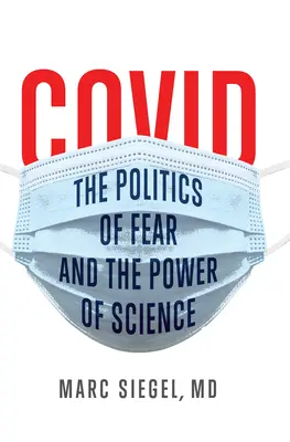 Covid: Politika strachu a moc vědy - Covid: The Politics of Fear and the Power of Science