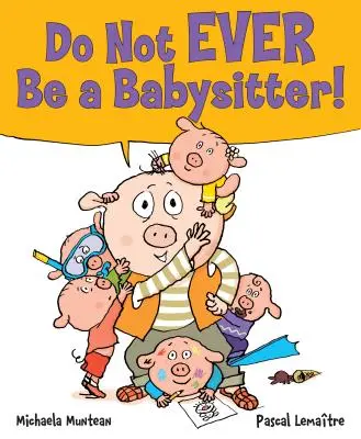Nikdy nebuďte chůvou! - Do Not EVER Be a Babysitter!