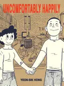 Nepohodlně šťastně - Uncomfortably Happily