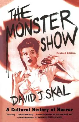 Přehlídka monster: Kulturní dějiny hororu - The Monster Show: A Cultural History of Horror