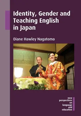 Identita, gender a výuka angličtiny v Japonsku - Identity, Gender and Teaching English in Japan