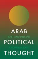 Arabské politické myšlení: Minulost a současnost - Arab Political Thought: Past and Present