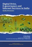 Digitální pohon, elektronická veřejná správa a internetové služby v Indii: Rozměry kvality - Digital Drive, E-Governance and Internet Services in India: Quality Dimensions