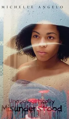 Bez omluvy nepochopen - Unapologetically Misunderstood
