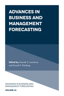 Pokroky v prognózování v podnikání a řízení - Advances in Business and Management Forecasting