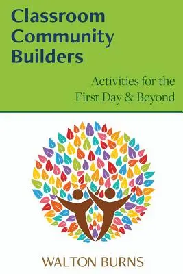 Budovatelé třídní komunity - Classroom Community Builders