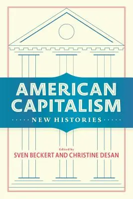 Americký kapitalismus: Nové dějiny - American Capitalism: New Histories