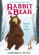 Králík a medvěd: Králíkovy zlozvyky - kniha 1 - Rabbit and Bear: Rabbit's Bad Habits - Book 1