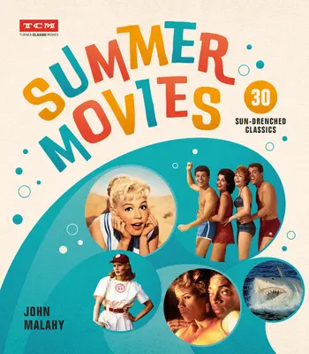 Letní filmy: 30 klasických filmů zalitých sluncem - Summer Movies: 30 Sun-Drenched Classics